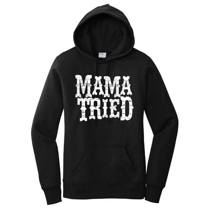 Mama Vintage Tried Country Music For Mom Mother Women's Pullover Hoodie