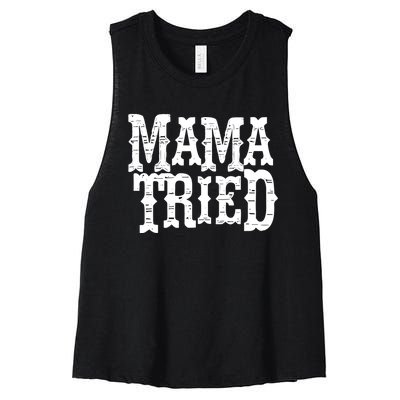 Mama Vintage Tried Country Music For Mom Mother Women's Racerback Cropped Tank