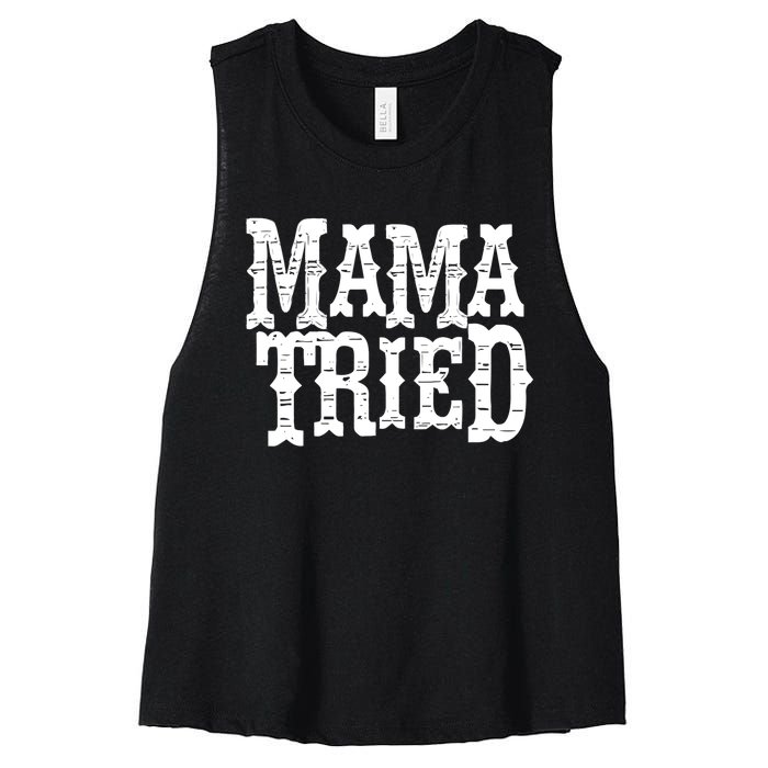 Mama Vintage Tried Country Music For Mom Mother Women's Racerback Cropped Tank