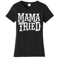 Mama Vintage Tried Country Music For Mom Mother Women's T-Shirt