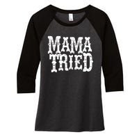 Mama Vintage Tried Country Music For Mom Mother Women's Tri-Blend 3/4-Sleeve Raglan Shirt