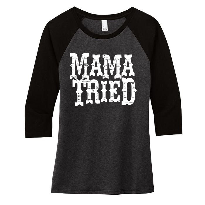 Mama Vintage Tried Country Music For Mom Mother Women's Tri-Blend 3/4-Sleeve Raglan Shirt