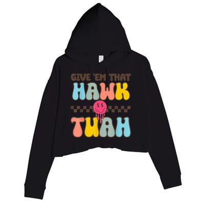 Meme Viral Video Western Country Accent Hawk Tush Gift Crop Fleece Hoodie