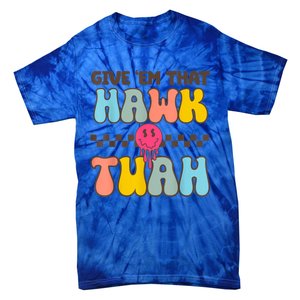 Meme Viral Video Western Country Accent Hawk Tush Gift Tie-Dye T-Shirt