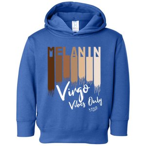 Melanin Virgo Vibes Only Zodiac Sign For Black Gift Toddler Hoodie