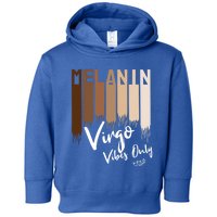 Melanin Virgo Vibes Only Zodiac Sign For Black Gift Toddler Hoodie