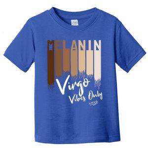 Melanin Virgo Vibes Only Zodiac Sign For Black Gift Toddler T-Shirt