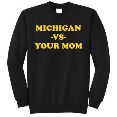 Michigan Vs Your Mom Sweatshirt