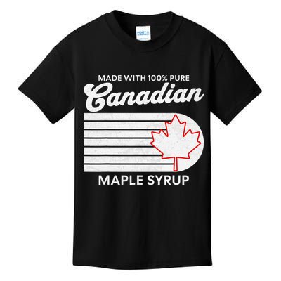 Made With 100 Percent Pure Canadian Maple Syrup Funny Kids T-Shirt