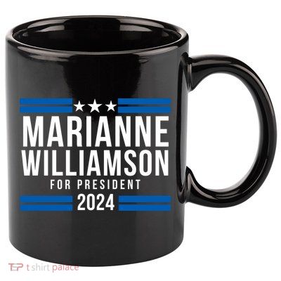 Marianne Williamson 2024, President Men Women Williamson 2024 11oz C Handle Ceramic Mug