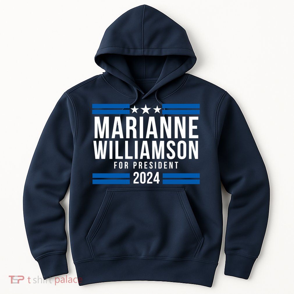 Marianne Williamson 2024, President Men Women Williamson 2024 Hoodie