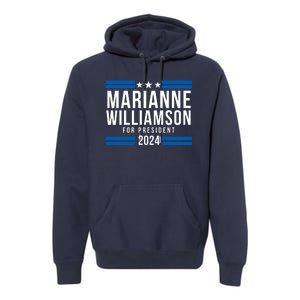 Marianne Williamson 2024, President Men Women Williamson 2024 Premium Hoodie