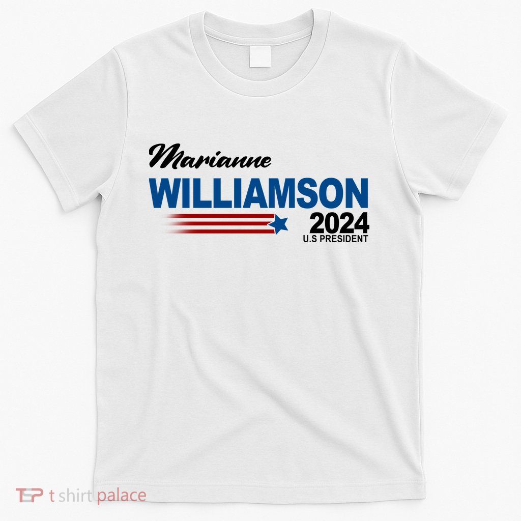 Marianne Williamson 2024 US President Election T-Shirt