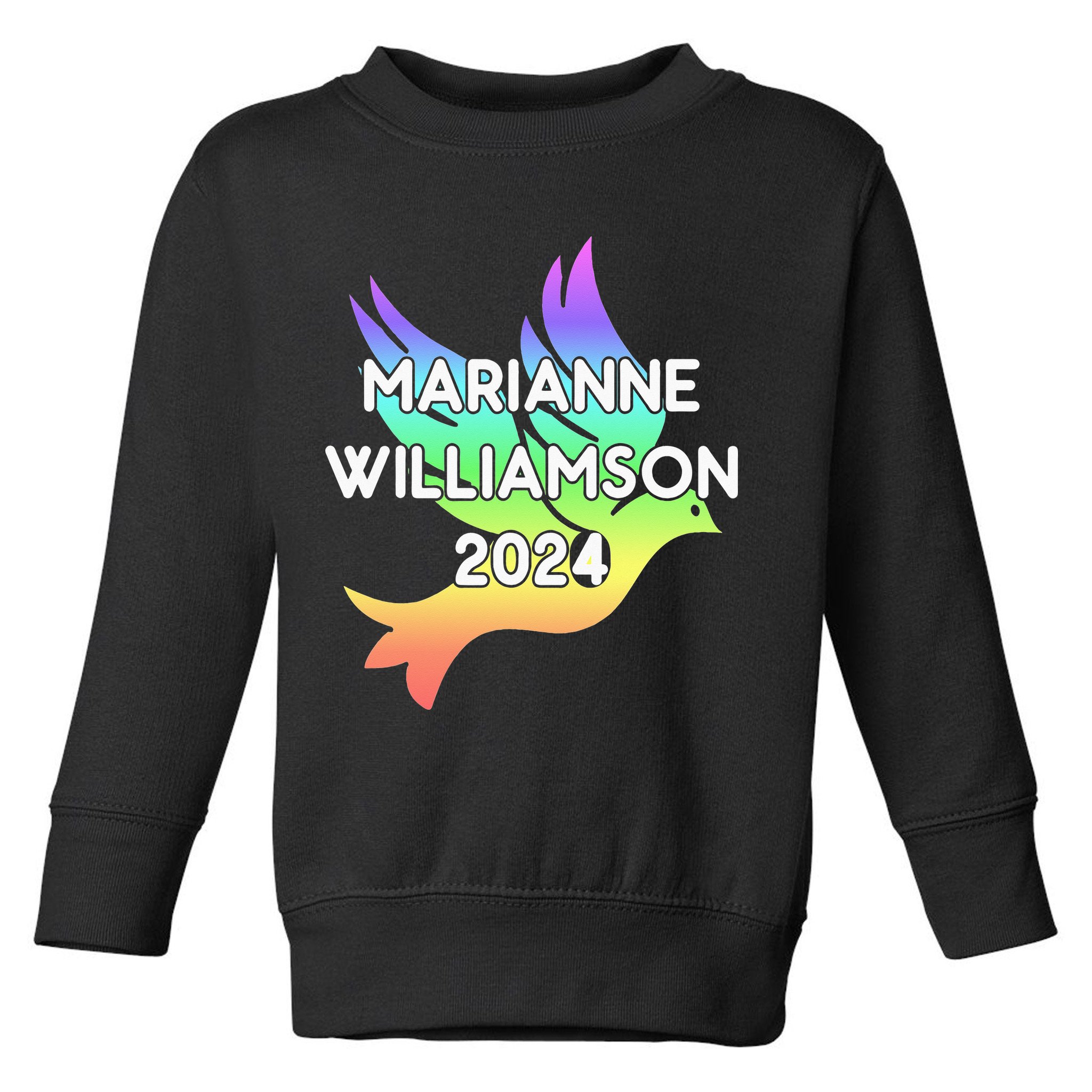 Marianne Williamson 2024 Toddler Sweatshirt