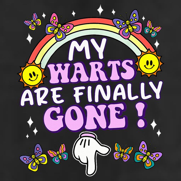 My Warts Are Finally Gone Funny Embarrassing Adult Humor Cool Comfort Performance Bucket Hat