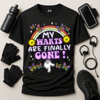 My Warts Are Finally Gone Funny Embarrassing Adult Humor Cooling Performance Crew T-Shirt