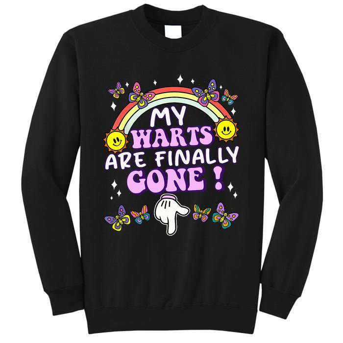 My Warts Are Finally Gone Funny Embarrassing Adult Humor Sweatshirt