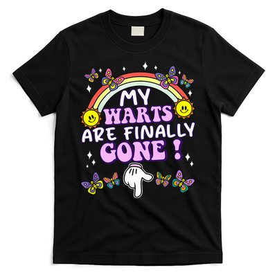 My Warts Are Finally Gone Funny Embarrassing Adult Humor T-Shirt
