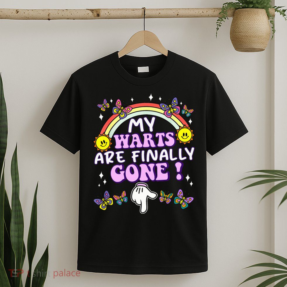 My Warts Are Finally Gone Funny Embarrassing Adult Humor T-Shirt