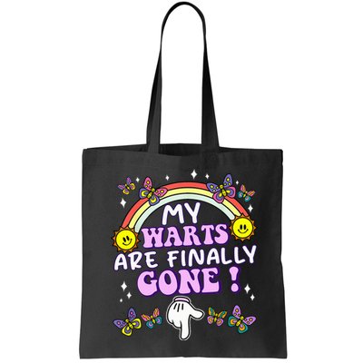 My Warts Are Finally Gone Funny Embarrassing Adult Humor Bag
