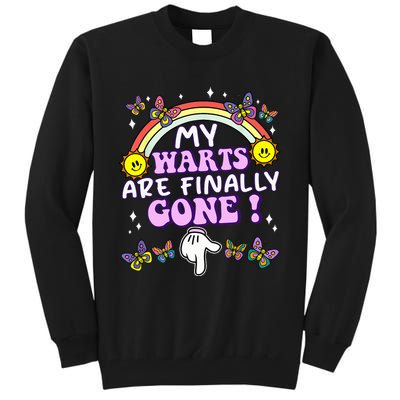 My Warts Are Finally Gone Funny Embarrassing Adult Humor Tall Sweatshirt