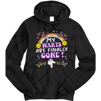 My Warts Are Finally Gone Funny Embarrassing Adult Humor Tie Dye Hoodie