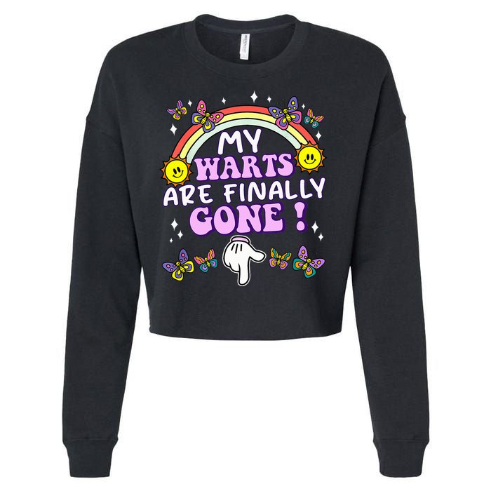 My Warts Are Finally Gone Funny Embarrassing Adult Humor Cropped Pullover Crew