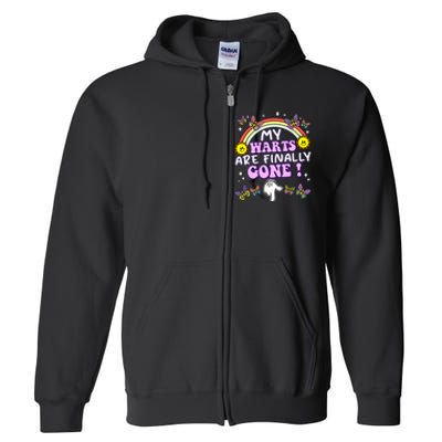 My Warts Are Finally Gone Funny Embarrassing Adult Humor Full Zip Hoodie