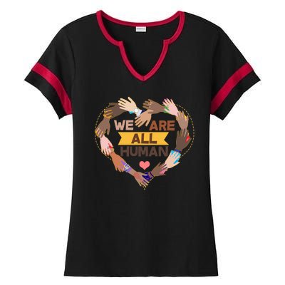 Multicultural We Are All Human Ladies Halftime Notch Neck Tee