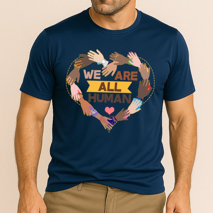 Multicultural We Are All Human Performance Shirt