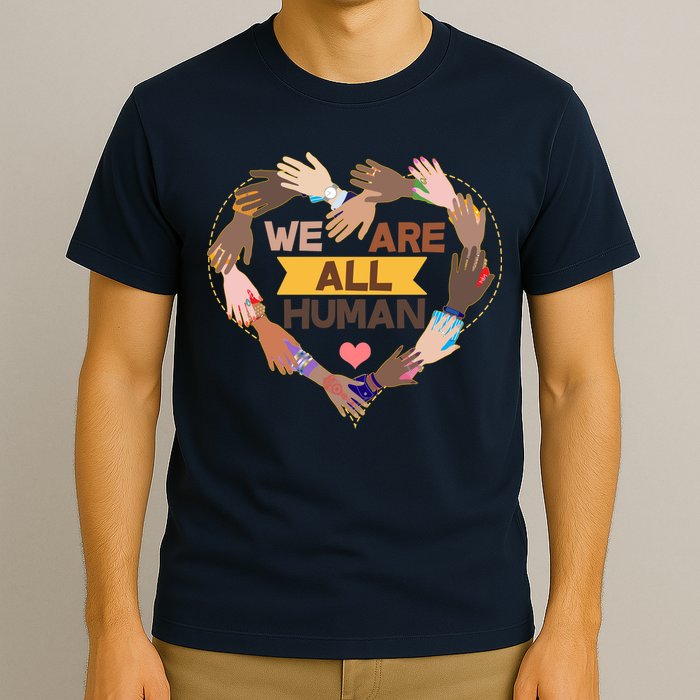 Multicultural We Are All Human T-Shirt