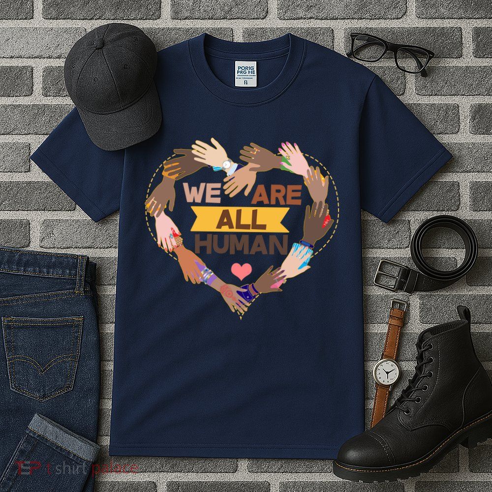 Multicultural We Are All Human Tall T-Shirt