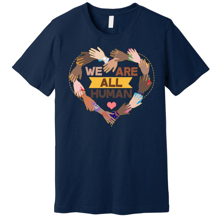 Multicultural We Are All Human Premium T-Shirt