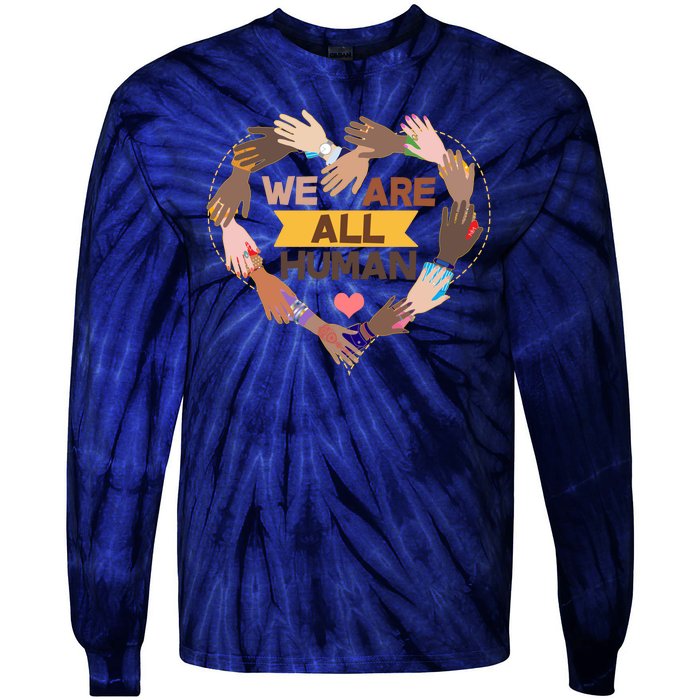 Multicultural We Are All Human Tie-Dye Long Sleeve Shirt