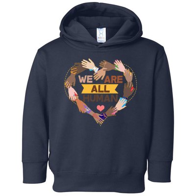 Multicultural We Are All Human Toddler Hoodie