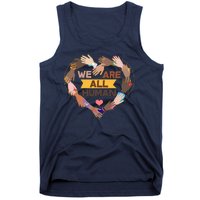 Multicultural We Are All Human Tank Top