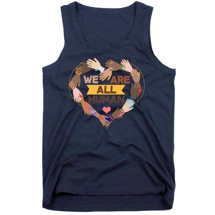 Multicultural We Are All Human Tank Top