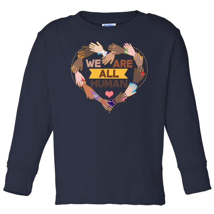 Multicultural We Are All Human Toddler Long Sleeve Shirt