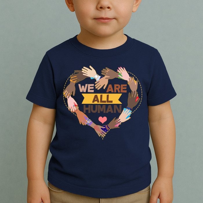 Multicultural We Are All Human Toddler T-Shirt