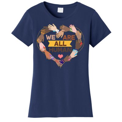 Multicultural We Are All Human Women's T-Shirt