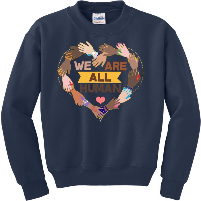 Multicultural We Are All Human Kids Sweatshirt