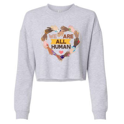 Multicultural We Are All Human Cropped Pullover Crew