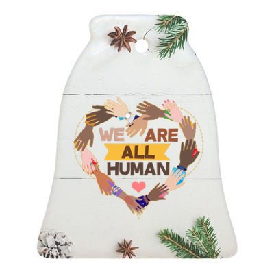 Multicultural We Are All Human Ceramic Bell Ornament