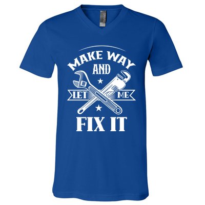 Make Way And Let Me Fix It Tinkerer Fixing Repair Mr Fix It Gift V-Neck T-Shirt