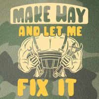 Make Way And Let Me Fix It Tinkerer Mr Fix It Repair Fixing Meaningful Gift Legacy Tie Dye Trucker Hat