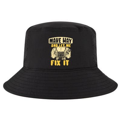 Make Way And Let Me Fix It Tinkerer Mr Fix It Repair Fixing Meaningful Gift Cool Comfort Performance Bucket Hat