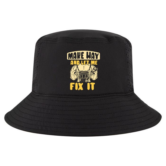 Make Way And Let Me Fix It Tinkerer Mr Fix It Repair Fixing Meaningful Gift Cool Comfort Performance Bucket Hat
