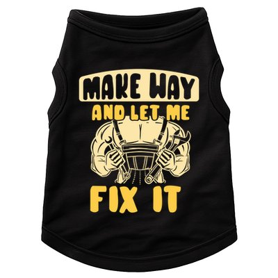 Make Way And Let Me Fix It Tinkerer Mr Fix It Repair Fixing Meaningful Gift Doggie Tank
