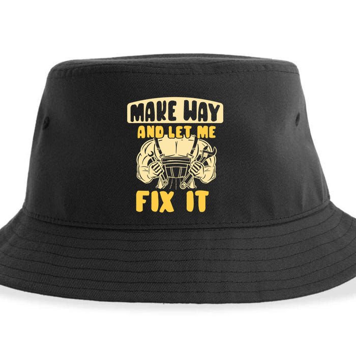 Make Way And Let Me Fix It Tinkerer Mr Fix It Repair Fixing Meaningful Gift Sustainable Bucket Hat