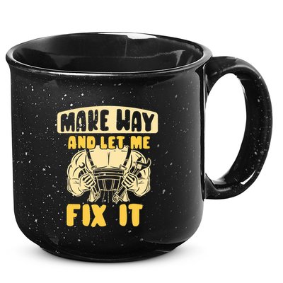 Make Way And Let Me Fix It Tinkerer Mr Fix It Repair Fixing Meaningful Gift 15oz Campfire Ceramic Mug